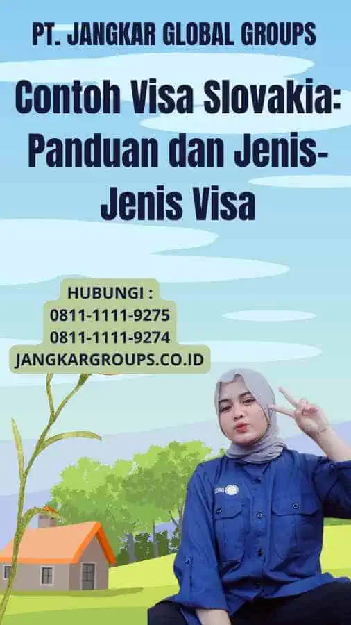 Contoh Visa Slovakia: Panduan dan Jenis-Jenis Visa