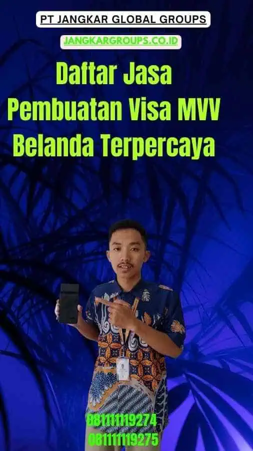 Daftar Jasa Pembuatan Visa MVV Belanda Terpercaya