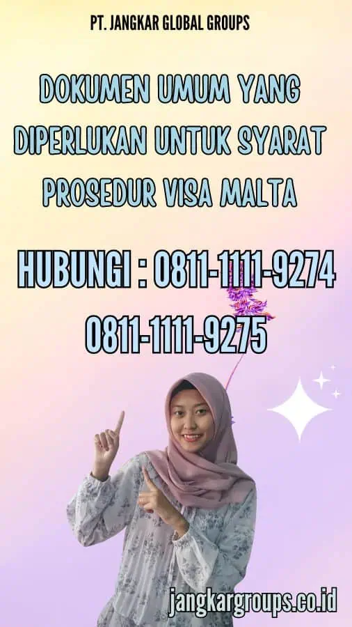 Dokumen Umum yang Diperlukan Untuk Syarat Prosedur Visa Malta