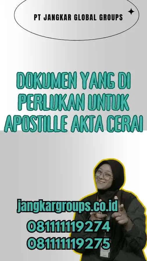 Dokumen yang Di perlukan untuk Apostille Akta Cerai