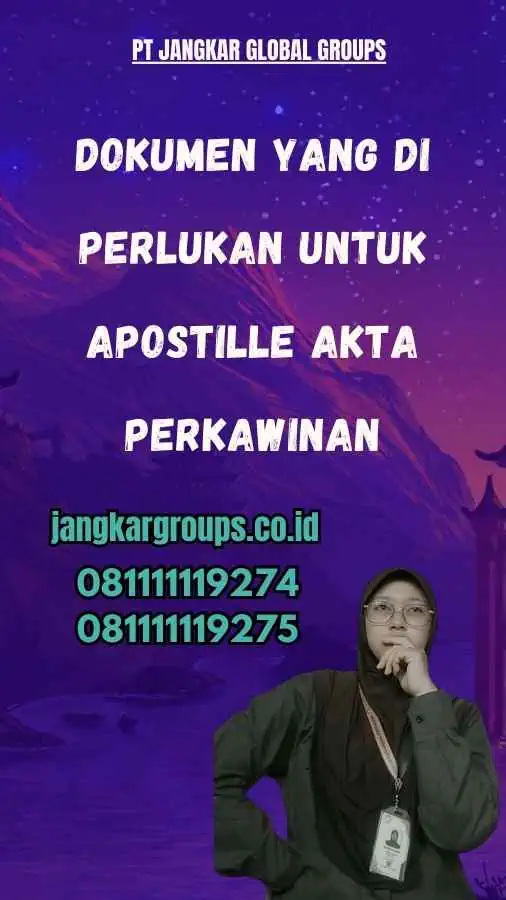 Dokumen yang Di perlukan untuk Apostille Akta Perkawinan