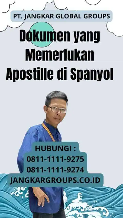 Dokumen yang Memerlukan Apostille di Spanyol