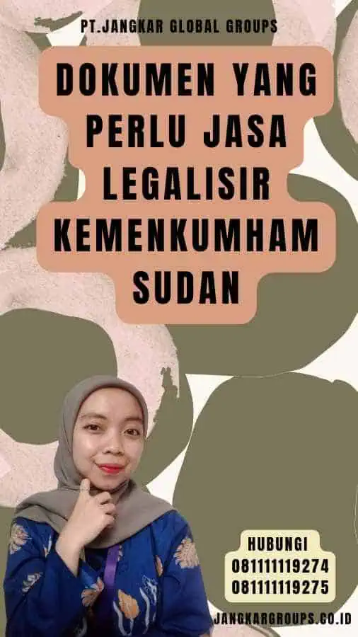 Dokumen yang Perlu Jasa Legalisir Kemenkumham Sudan