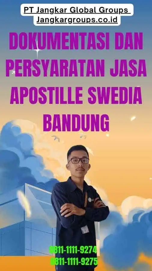 Dokumentasi dan Persyaratan Jasa Apostille Swedia Bandung