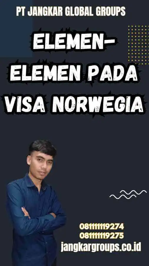 Elemen-Elemen Pada Visa Norwegia