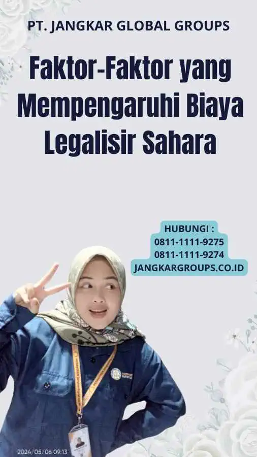 Faktor-Faktor yang Mempengaruhi Biaya Legalisir Sahara