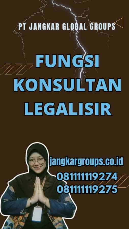 Fungsi Konsultan Legalisir