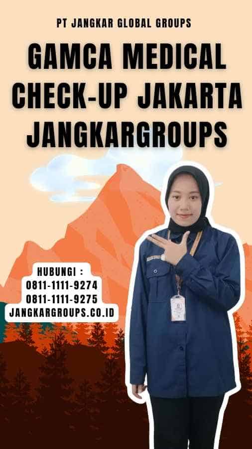 Gamca Medical Check-up Jakarta Jangkargroups