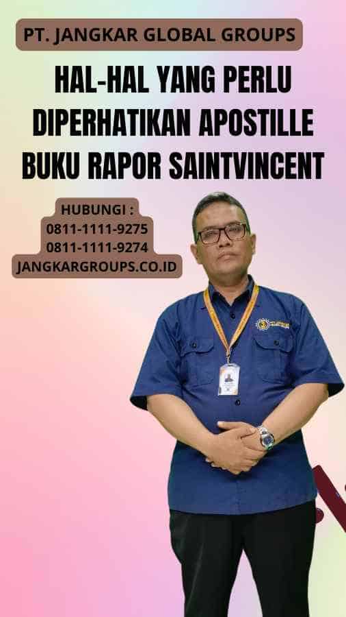 Hal-Hal yang Perlu Diperhatikan Apostille Buku Rapor SaintVincent