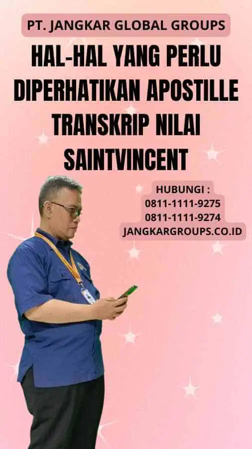 Hal-Hal yang Perlu Diperhatikan Apostille Transkrip Nilai SaintVincent