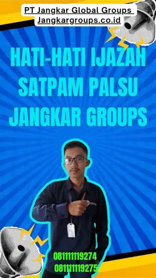 Hati-hati Ijazah Satpam Palsu Jangkar Groups