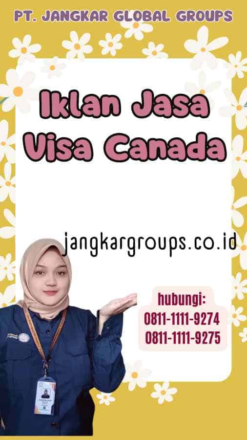 Iklan Jasa Visa Canada