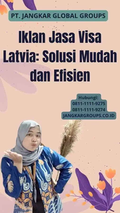 Iklan Jasa Visa Latvia: Solusi Mudah dan Efisien