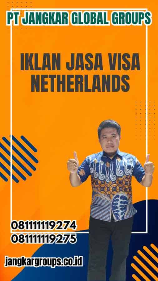 Iklan Jasa Visa Netherlands