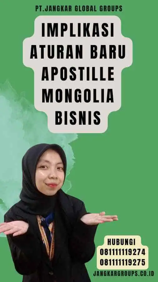 Implikasi Aturan Baru Apostille Mongolia Bisnis