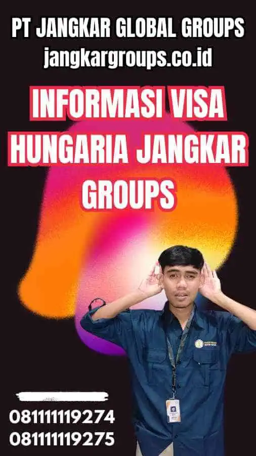 Informasi Visa Hungaria Jangkar Groups