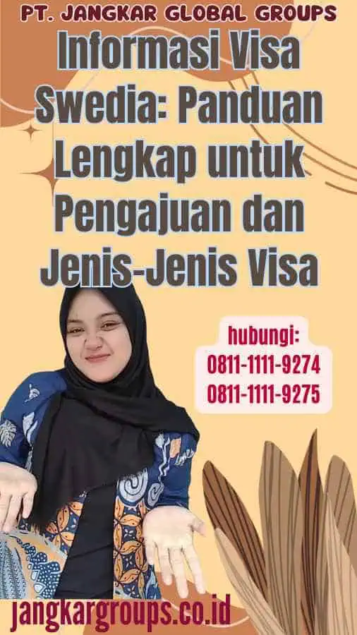 Informasi Visa Swedia Panduan Lengkap untuk Pengajuan dan Jenis-Jenis Visa