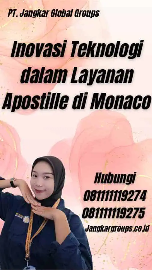 Inovasi Teknologi dalam Layanan Apostille di Monaco