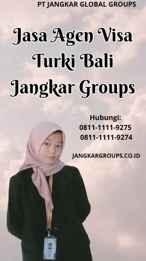 Jasa Agen Visa Turki Bali Jangkar Groups