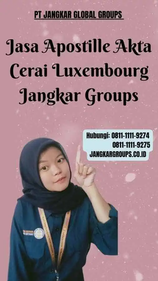 Jasa Apostille Akta Cerai Luxembourg Jangkar Groups