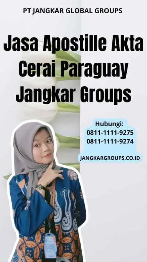 Jasa Apostille Akta Cerai Paraguay Jangkar Groups