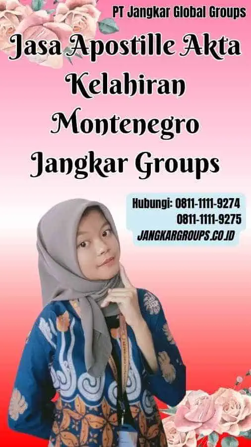 Jasa Apostille Akta Kelahiran Montenegro Jangkar Groups