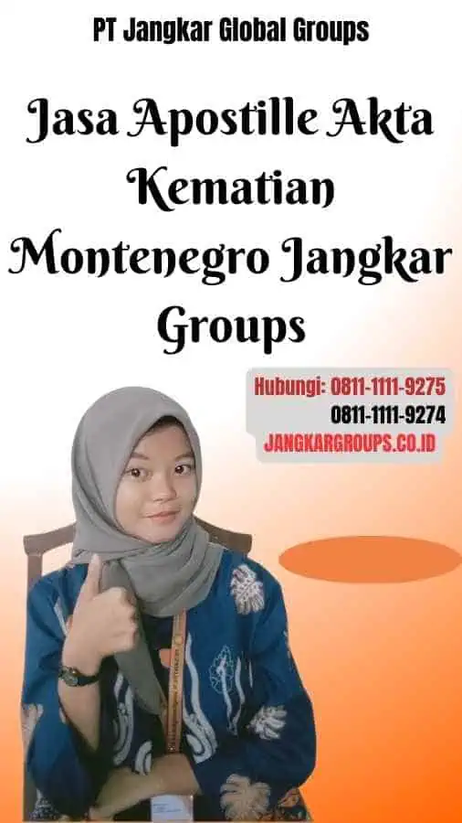 Jasa Apostille Akta Kematian Montenegro Jangkar Groups