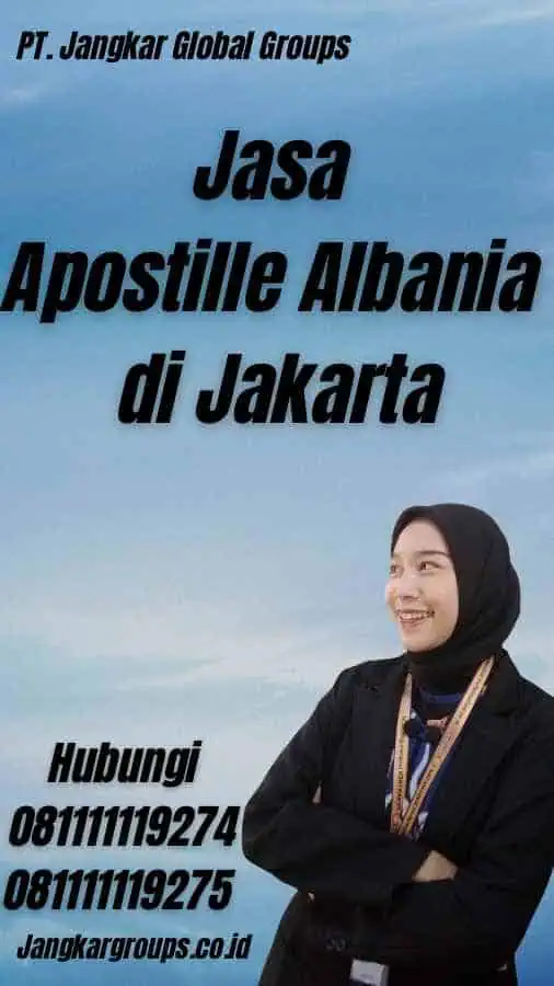 Jasa Apostille Albania di Jakarta