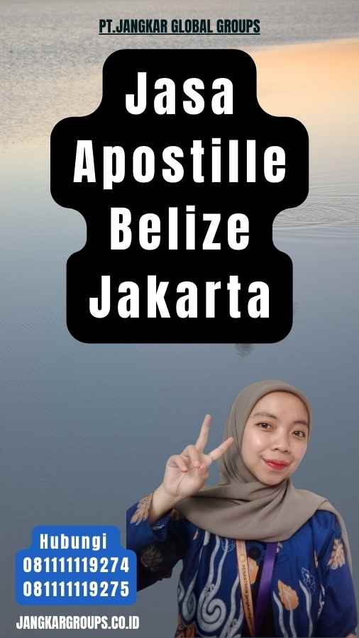 Jasa Apostille Belize Jakarta