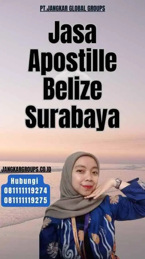 Jasa Apostille Belize Surabaya