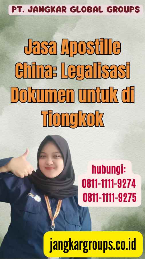 Jasa Apostille China Legalisasi Dokumen untuk di Tiongkok