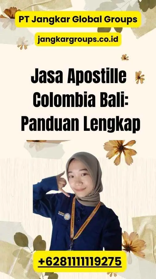 Jasa Apostille Colombia Bali: Panduan Lengkap