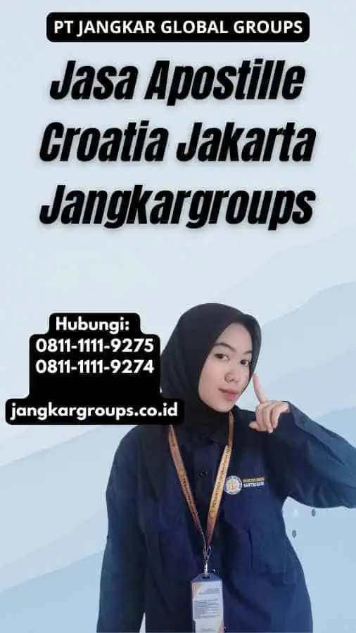 Jasa Apostille Croatia Jakarta Jangkargroups