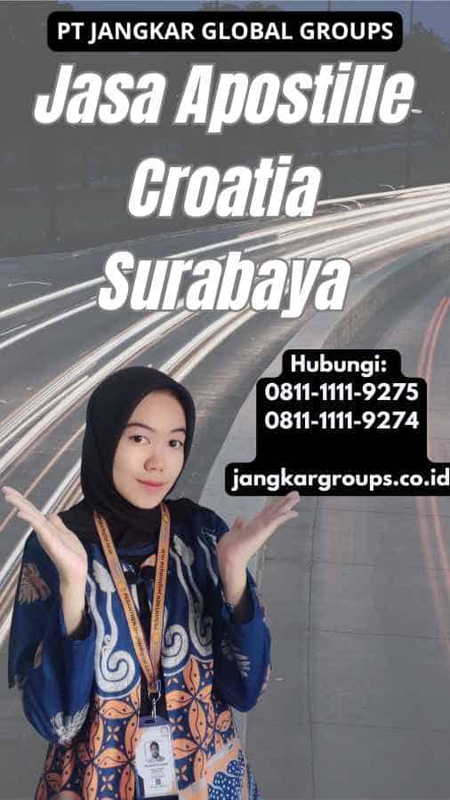 Jasa Apostille Croatia Surabaya