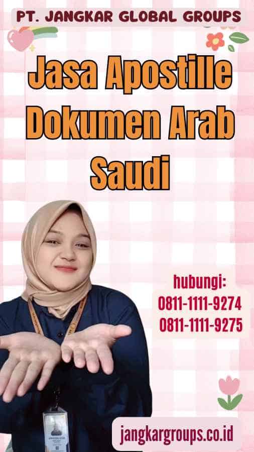 Jasa Apostille Dokumen Arab Saudi