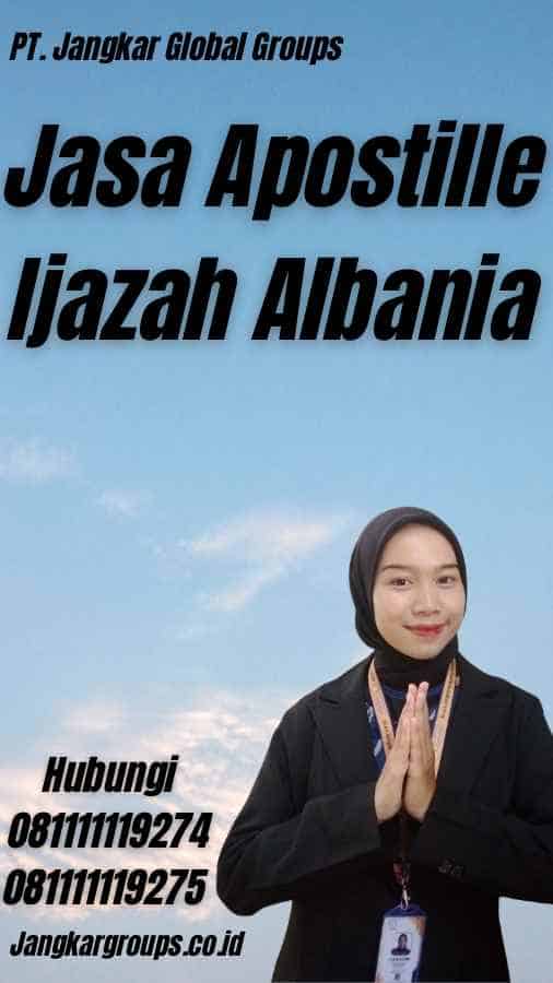 Jasa Apostille Ijazah Albania