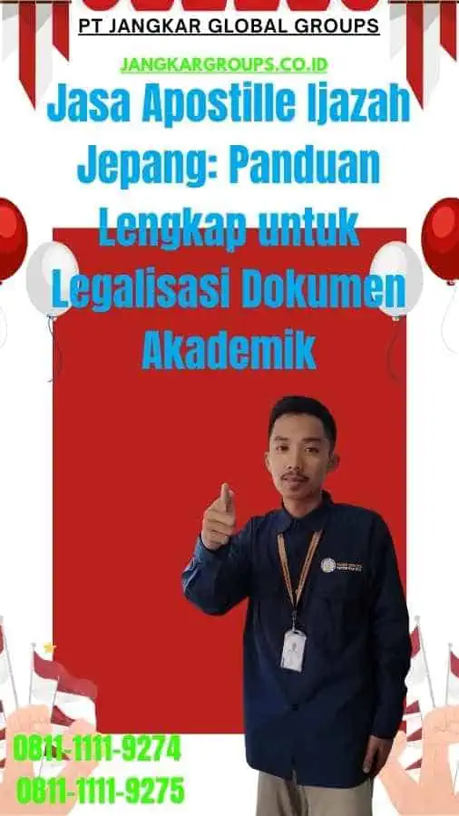 Jasa Apostille Ijazah Jepang Panduan Lengkap untuk Legalisasi Dokumen Akademik