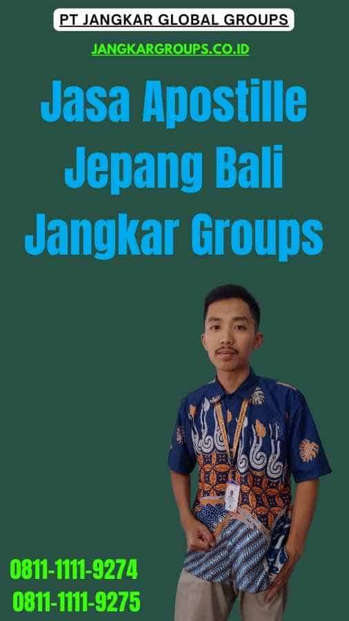 Jasa Apostille Jepang Bali Jangkar Groups