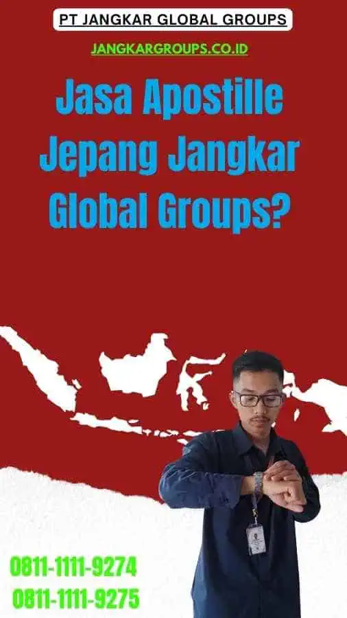 Jasa Apostille Jepang Jangkar Global Groups-Jasa Apostille Jepang