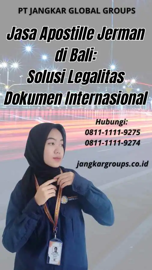 Jasa Apostille Jerman di Bali: Solusi Legalitas Dokumen Internasional