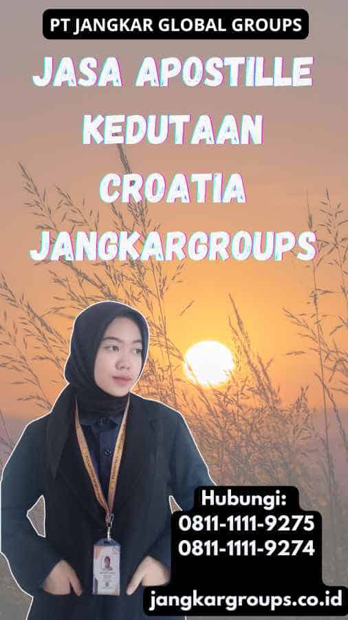 Jasa Apostille Kedutaan Croatia Jangkargroups