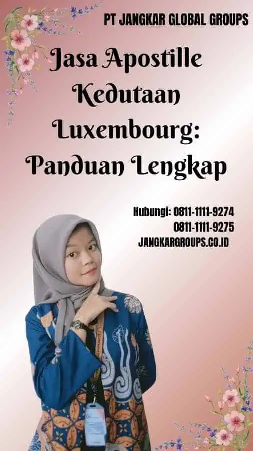 Jasa Apostille Kedutaan Luxembourg Panduan Lengkap