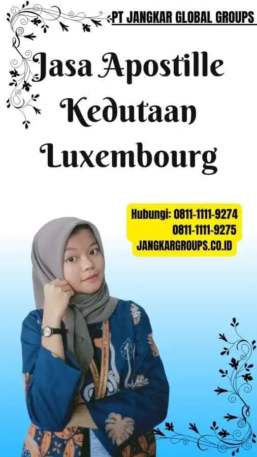 Jasa Apostille Kedutaan Luxembourg