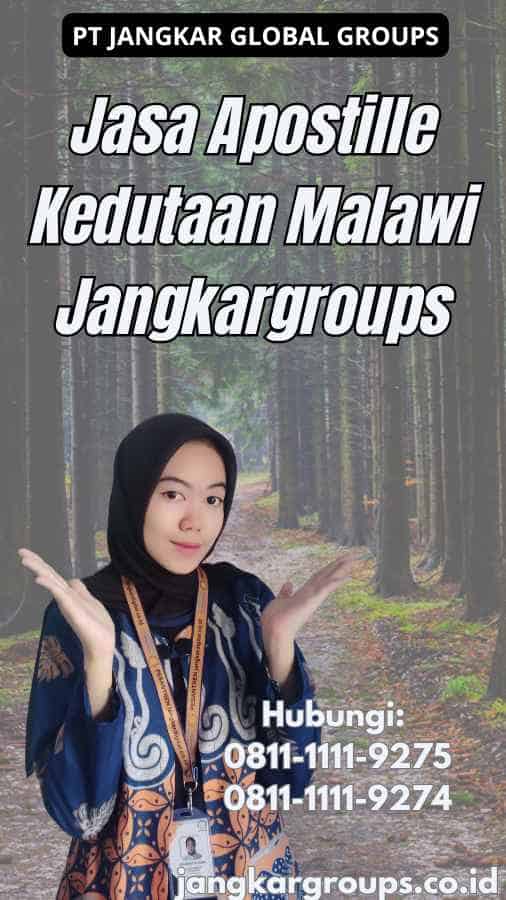 Jasa Apostille Kedutaan Malawi Jangkargroups