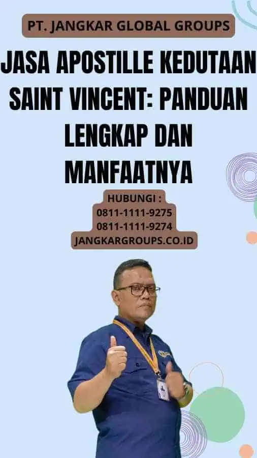 Jasa Apostille Kedutaan Saint Vincent Panduan Lengkap dan Manfaatnya