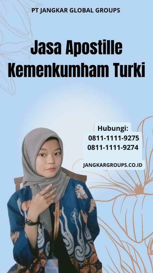 Jasa Apostille Kemenkumham Turki