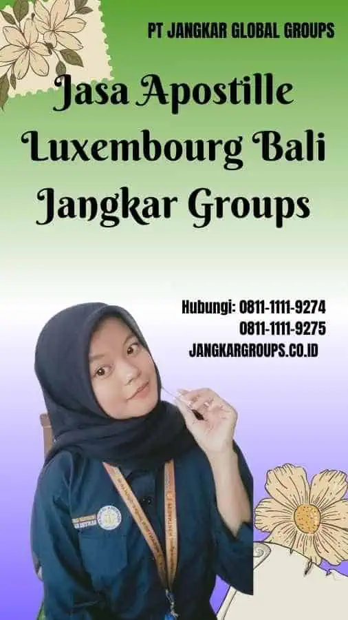 Jasa Apostille Luxembourg Bali Jangkar Groups