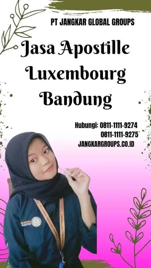 Jasa Apostille Luxembourg Bandung