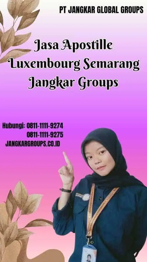 Jasa Apostille Luxembourg Semarang Jangkar Groups