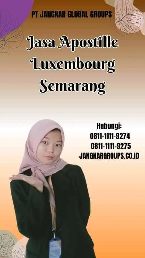 Jasa Apostille Luxembourg Semarang